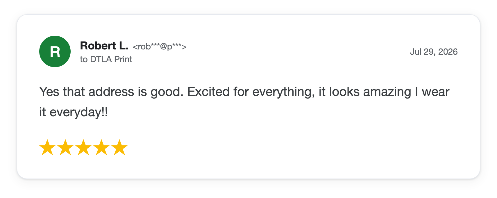 Five-star DTLA Print customer review from Robert L