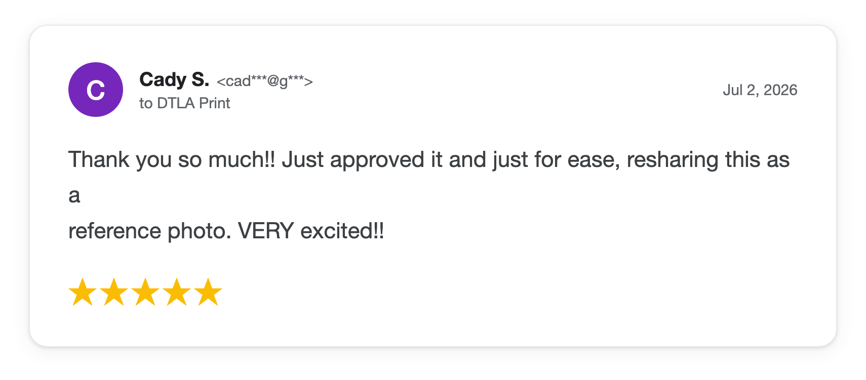 Five-star DTLA Print customer review from Cady S