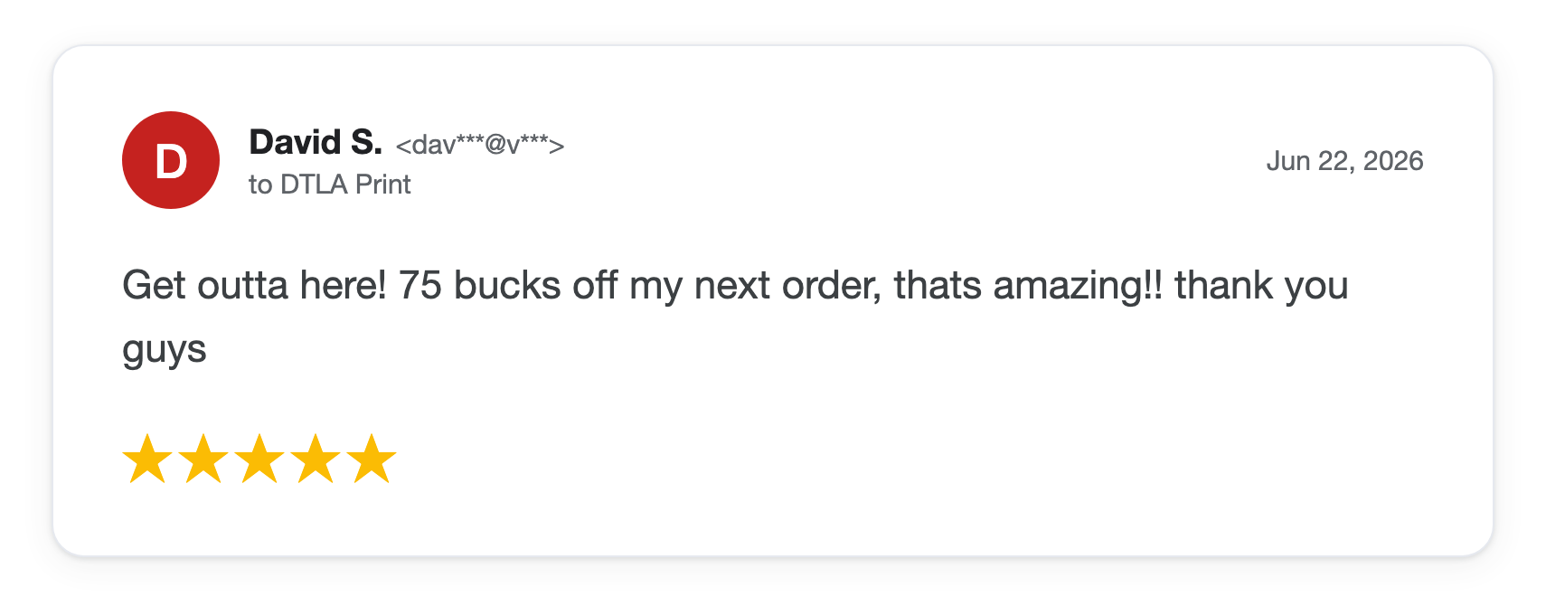 Five-star DTLA Print customer review from David S