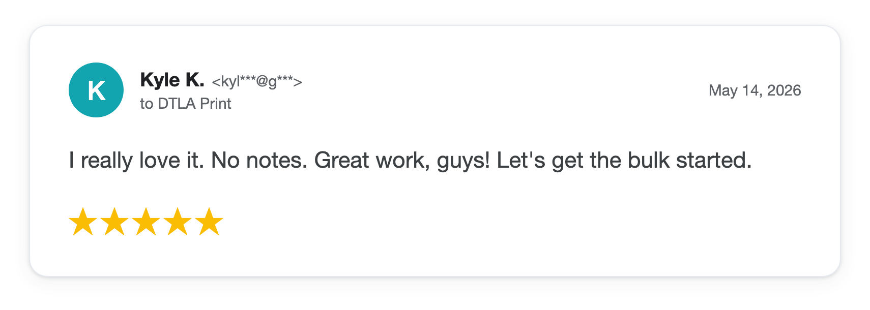 Five-star DTLA Print customer review from Kyle K