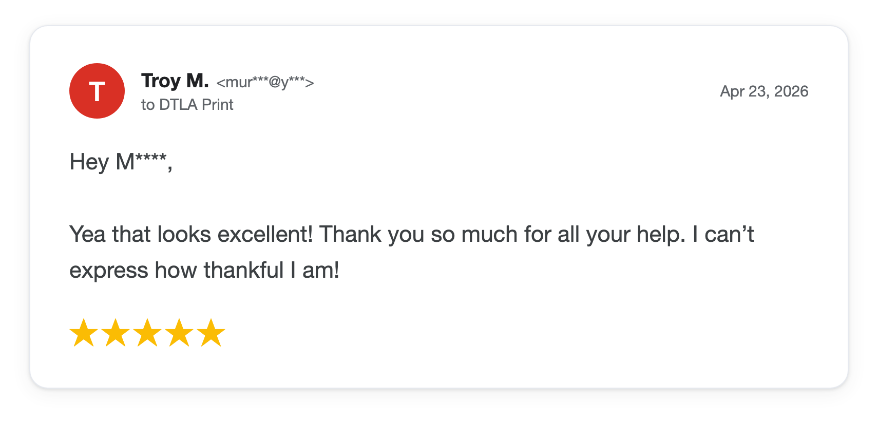 Five-star DTLA Print customer review from Troy M