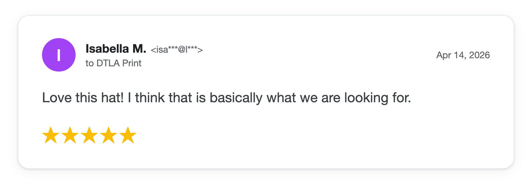 Five-star DTLA Print customer review from Isabella M