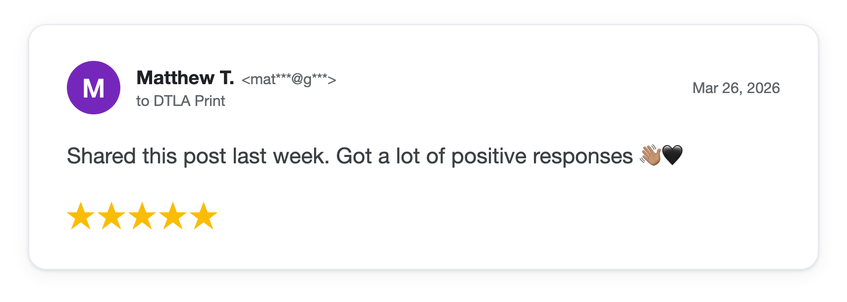 Five-star DTLA Print customer review from Matthew T