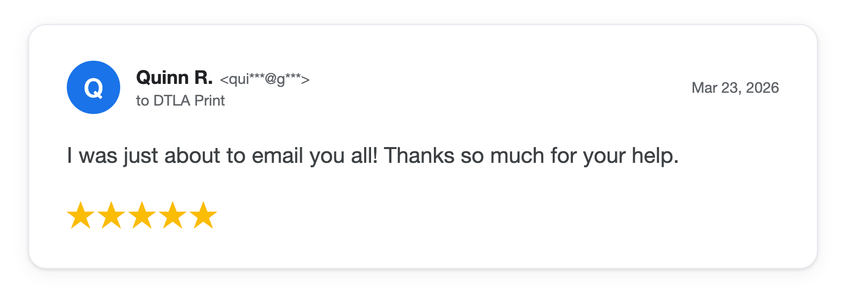 Five-star DTLA Print customer review from Quinn R