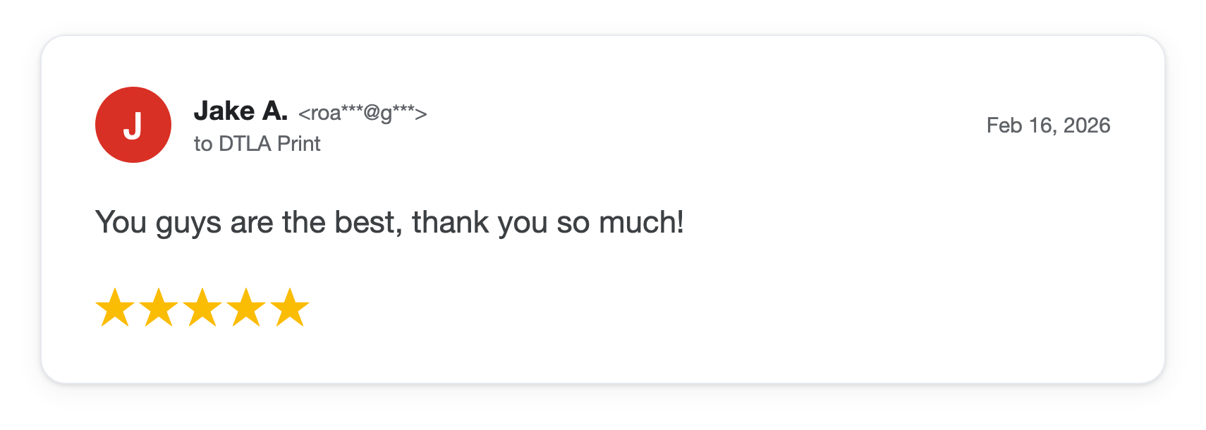Five-star DTLA Print customer review from Jake A