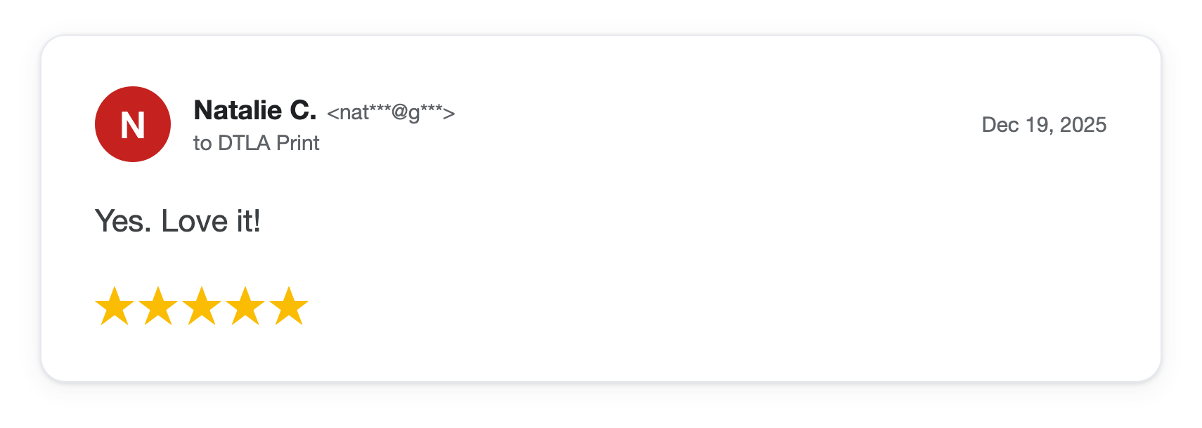 Five-star DTLA Print customer review from Natalie C