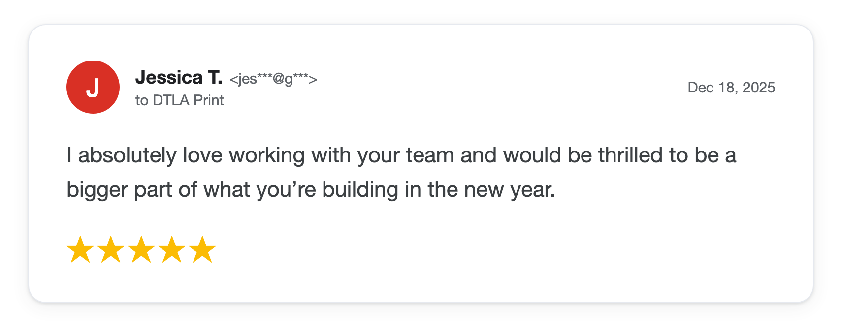 Five-star DTLA Print customer review from Jessica T