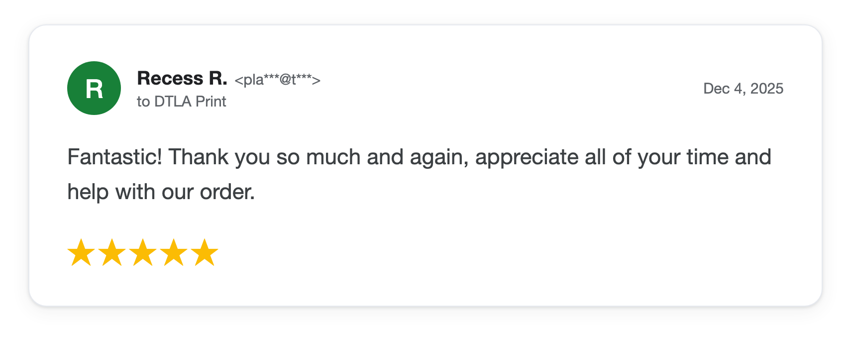Five-star DTLA Print customer review from Recess R