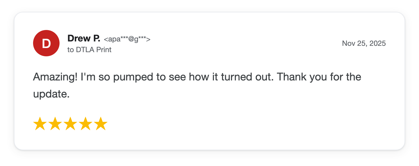 Five-star DTLA Print customer review from Drew P