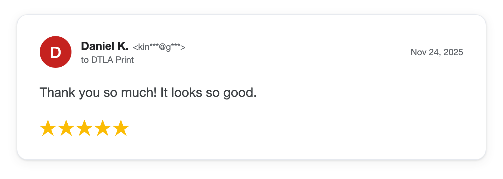 Five-star DTLA Print customer review from Daniel K