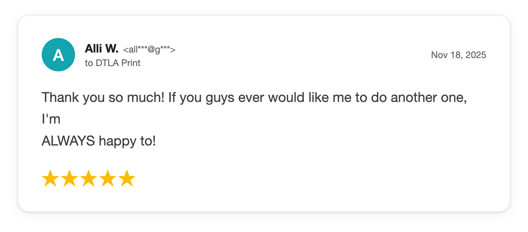 Five-star DTLA Print customer review from Alli W