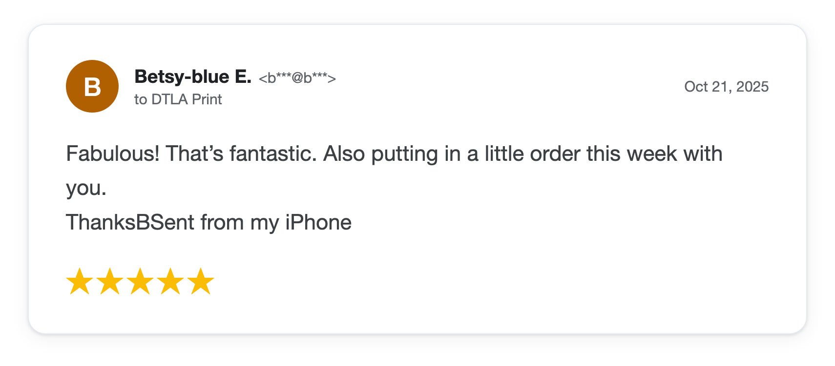 Five-star DTLA Print customer review from Betsy BLUE