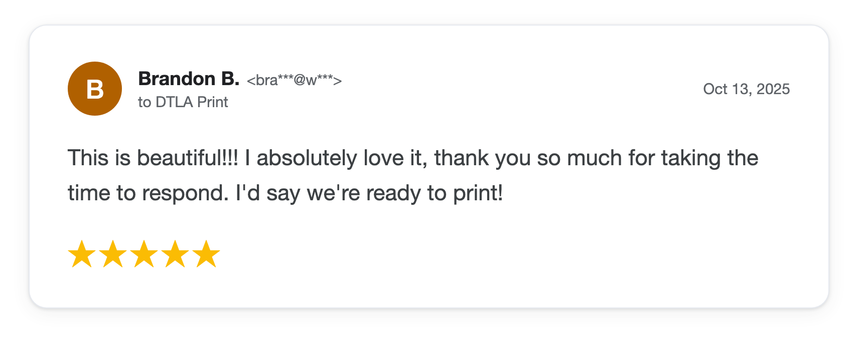 Five-star DTLA Print customer review from Brandon B