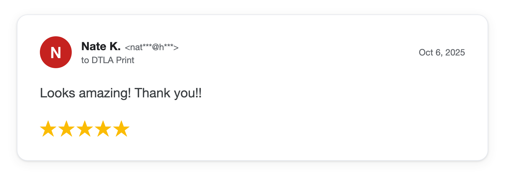 Five-star DTLA Print customer review from Nate K