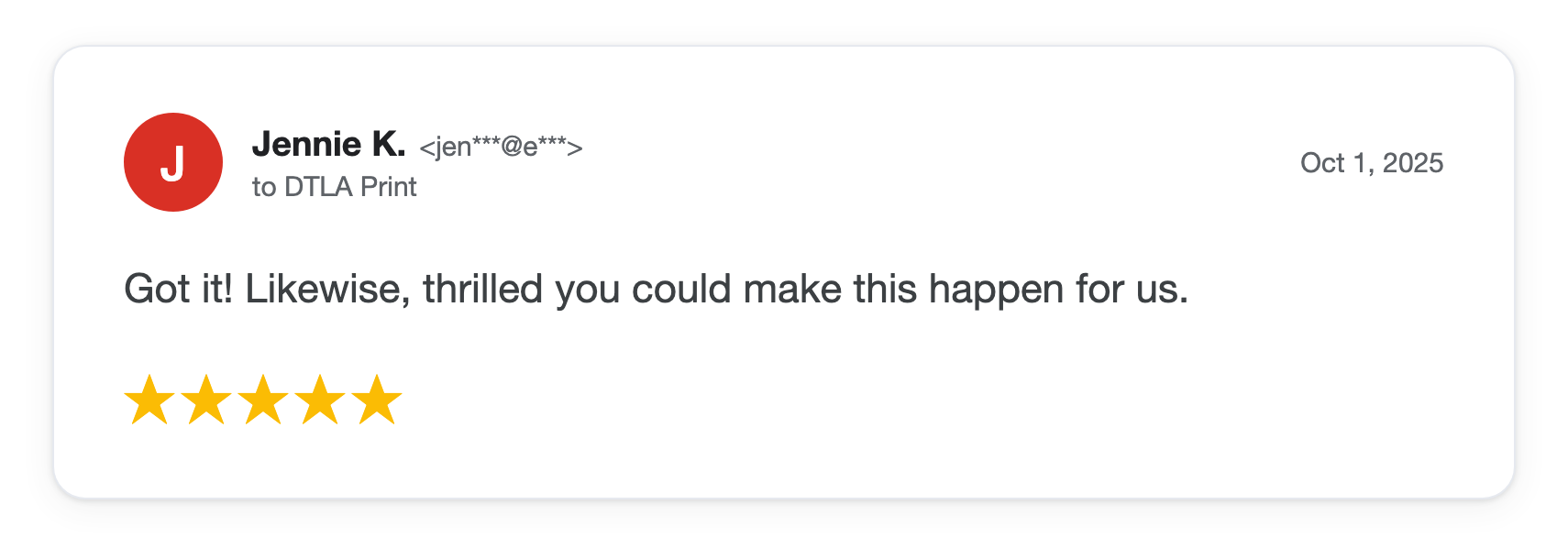 Five-star DTLA Print customer review from Jennie K