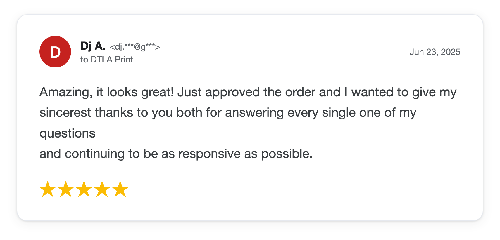 Five-star DTLA Print customer review from Dj A