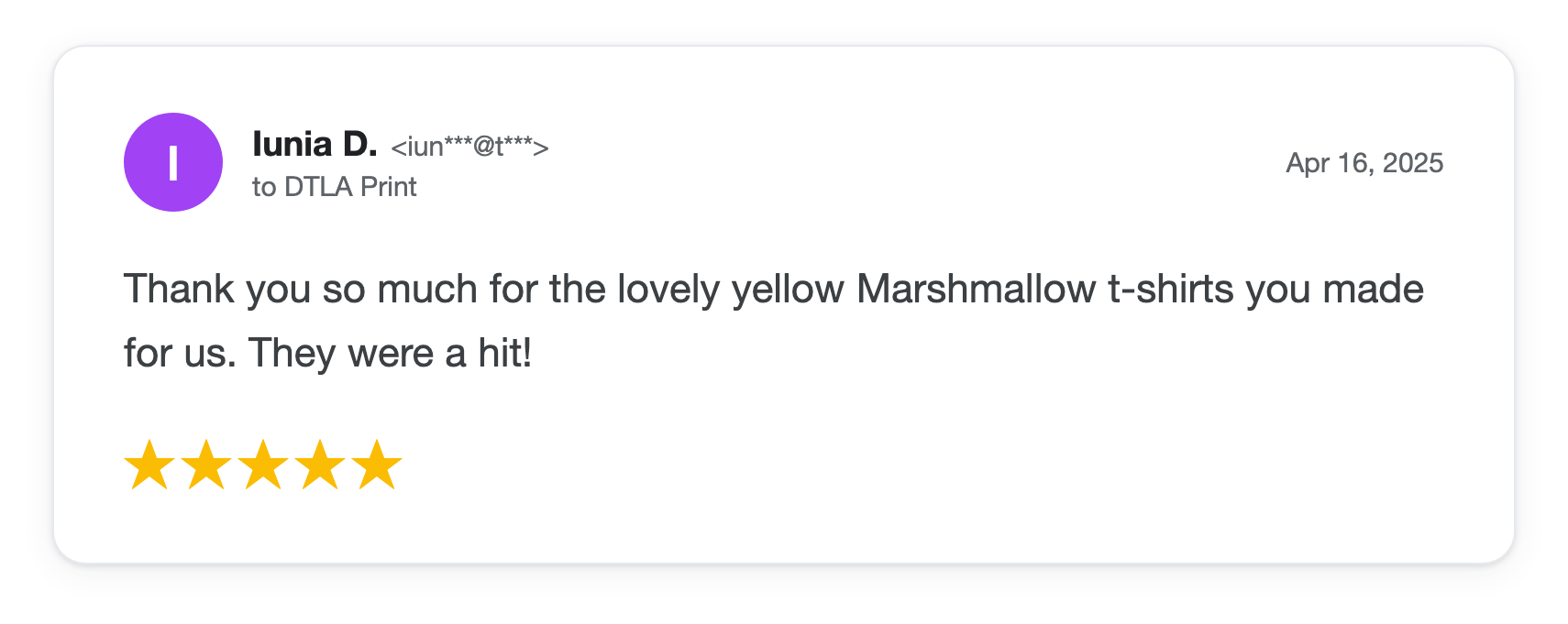 Five-star DTLA Print customer review from Iunia D